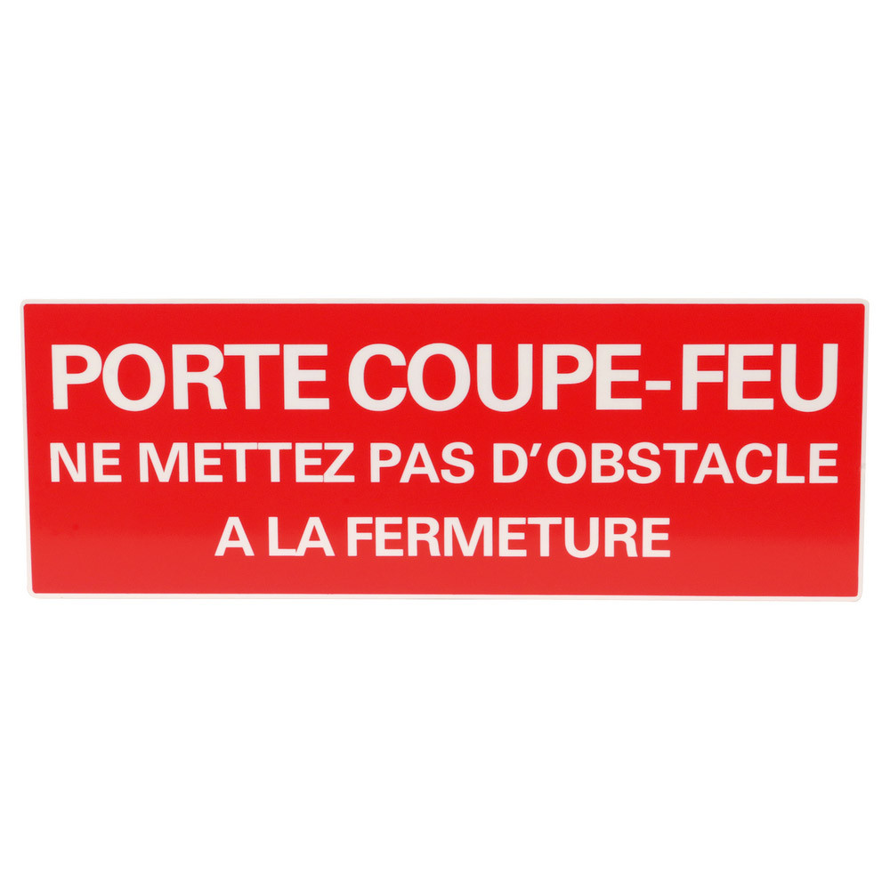 Panneau de signalisation porte coupe-feu ne mettez pas d'obstacle à la fermeture 33 x 12 cm