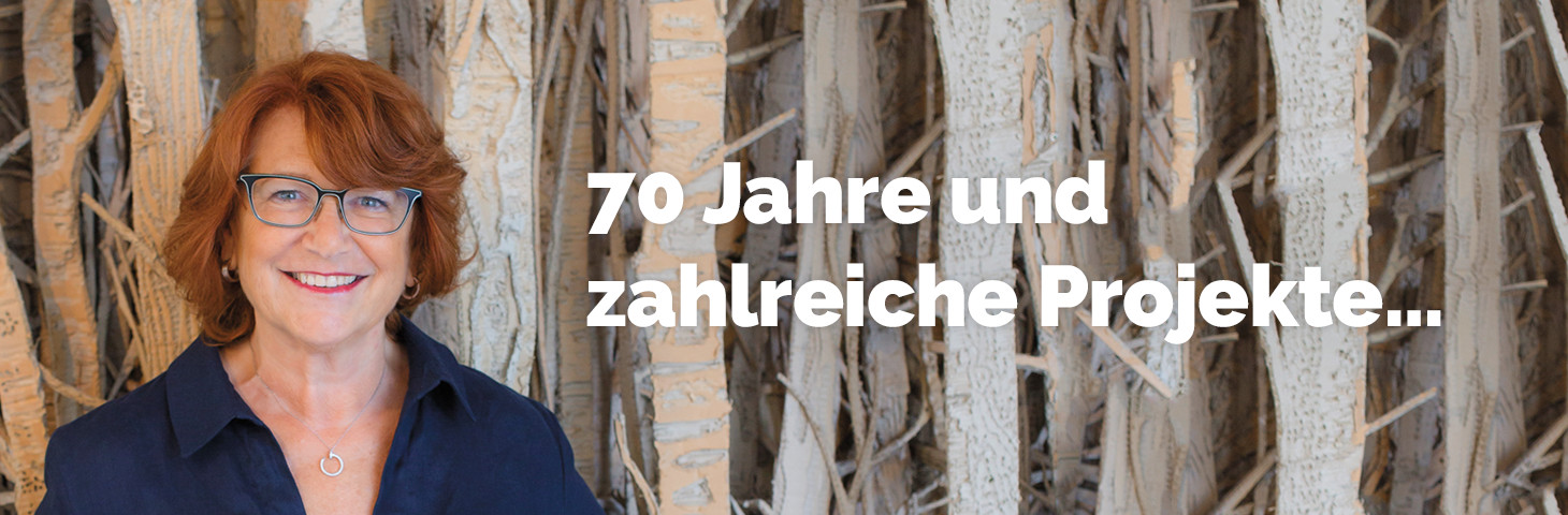 70 Jahre und zahlreiche Projekte…