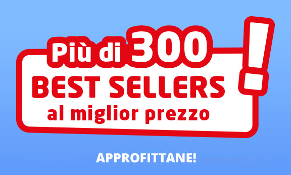 Più di 300 BEST SELLERS al miglior prezzo