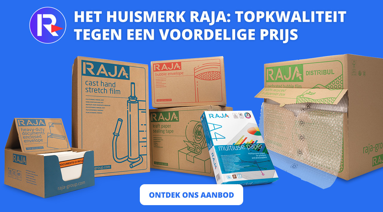 Het huismerk RAJA: TOPKWALITEIT TEGEN EEN VOORDELIGE PRIJS