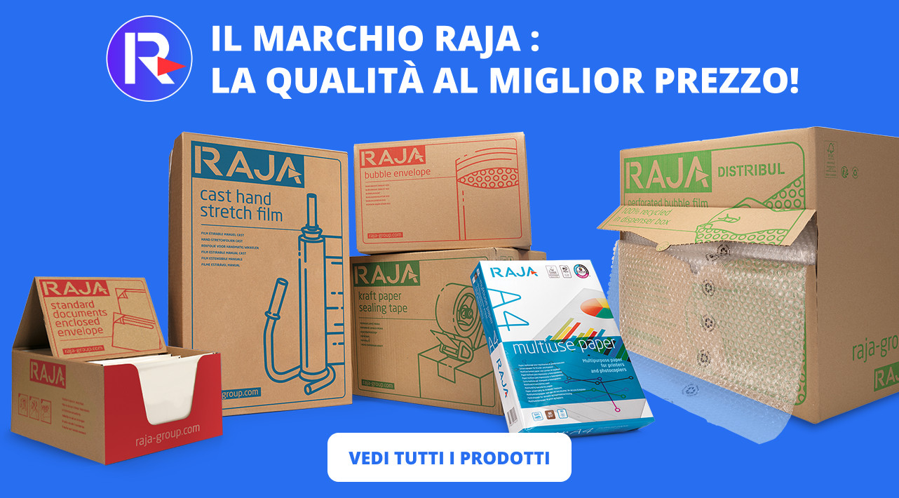 Il marchio RAJA: la qualità al miglior prezzo!
