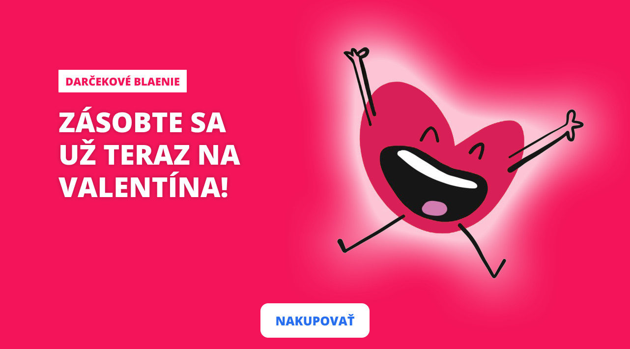 ZÁAOBTE SA UŽ TERAZ NA VALENTÍN!