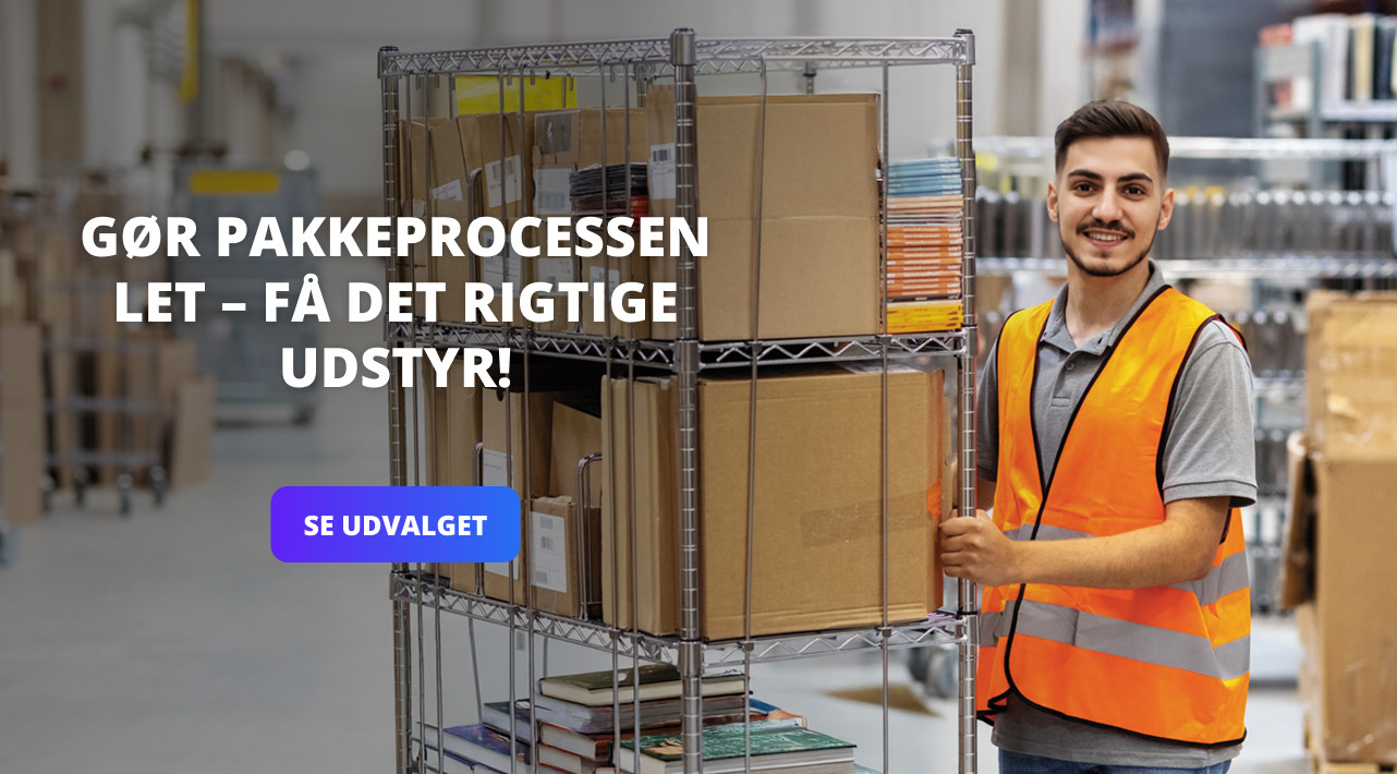 Gør pakkeprocessen let – få det rigtige udstyr!