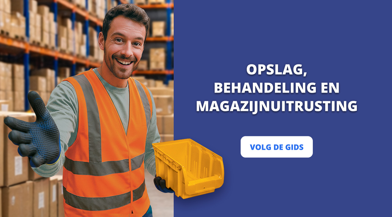 Opslag, behandeling en magazijnuitrusting - Volg de gids
