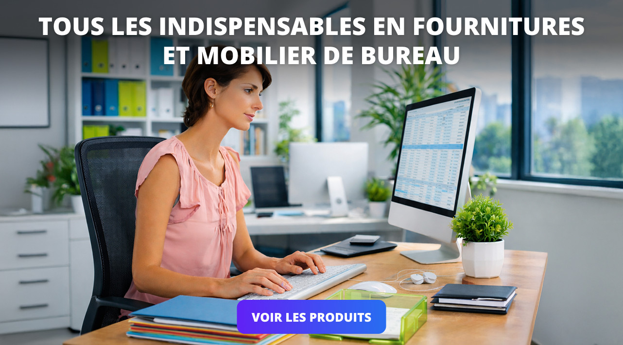Tous les indispensables en fournitures et mobilier de bureau