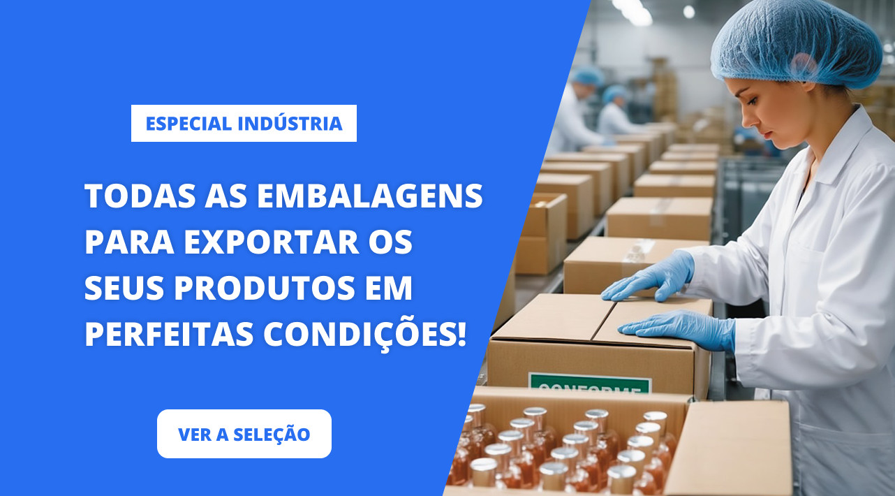 Todas as embalagens para exportar os seus produtos em perfeitas condições!