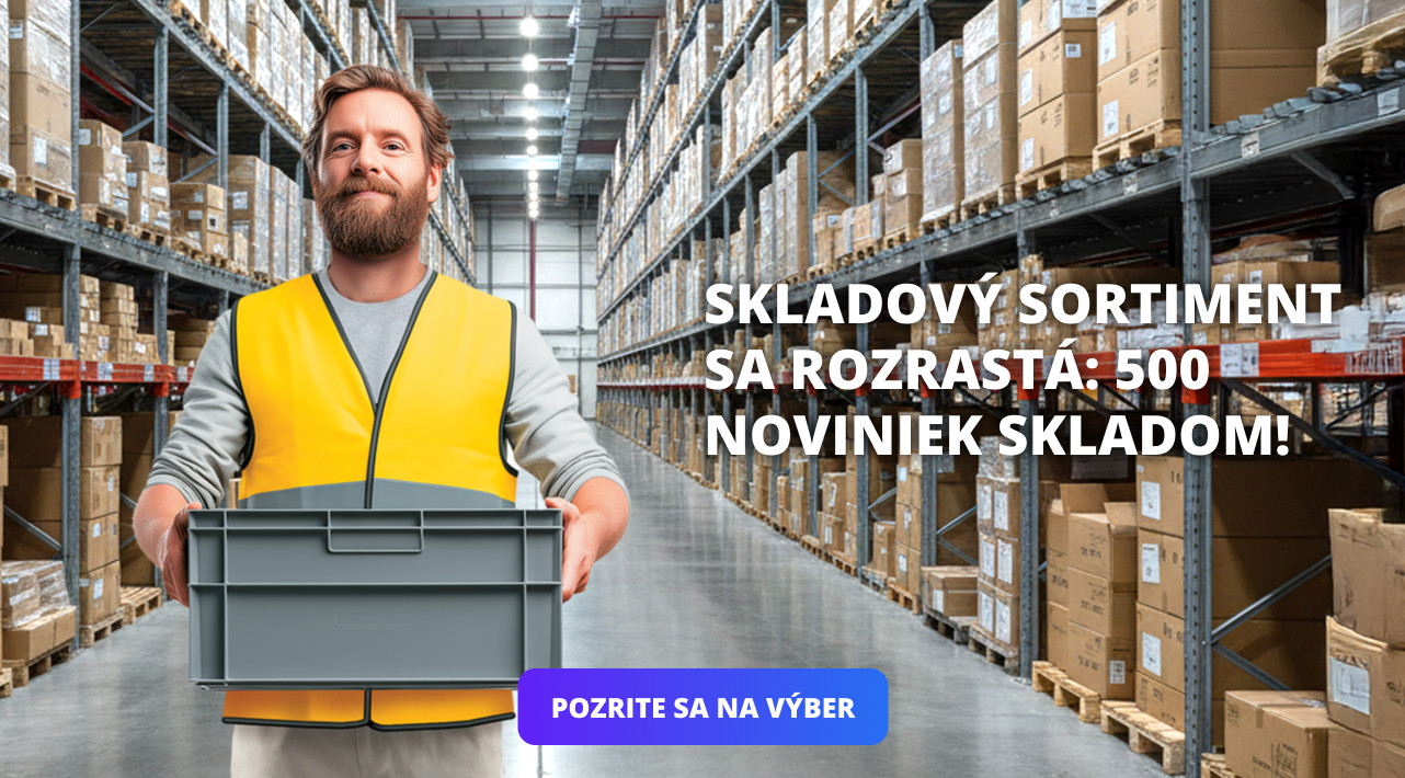 SKLADOVÝ SORTIMENT SA ROZRASTÁ: 500 NOVINIEK SKLADOM!
