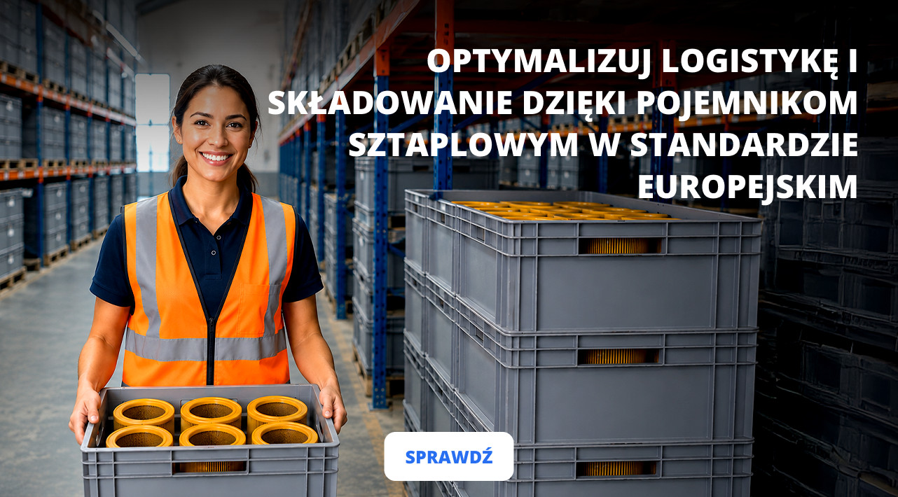 OPTYMALIZUJ LOGISTYKĘ I SKŁADOWANIE DZIĘKI POJEMNIKOM SZTAPLOWYM W STANDARDZIE EUROPEJSKIM