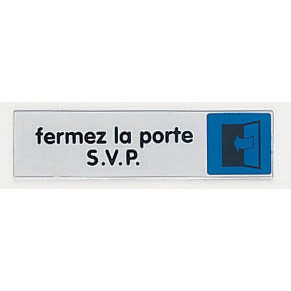 Plaquette de porte fermez la porte S.V.P. 17 x 4 cm plexiglas