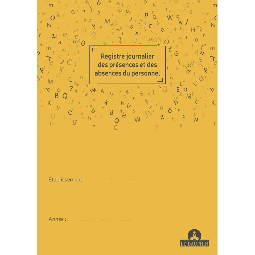 LE DAUPHIN Registre journalier des prsences et absences du personnel, 297X210, 24 pages - Couleurs assorties