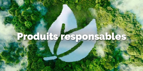  Produits responsables