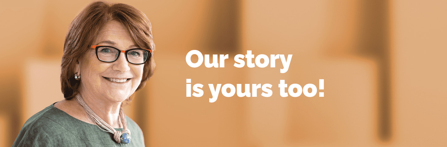 Our story is yours too!