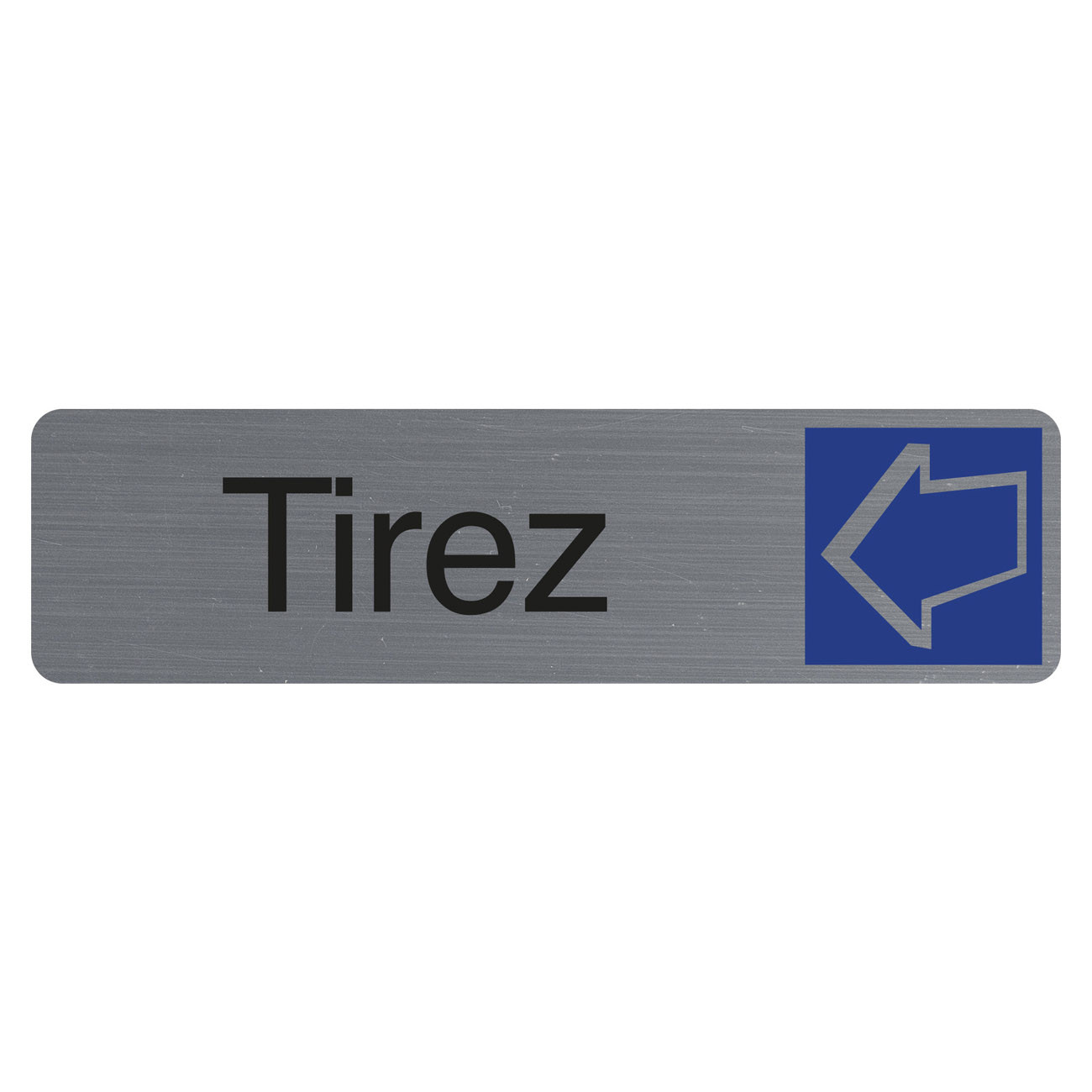Exacompta Plaque signalétique adhésive Tirez - Rectangle Gris / Bleu