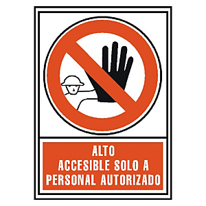 Señalización - Alto accesible solo a personal autorizado