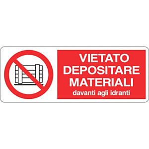 Cartello segnaletico Vietato depositare materiali  davanti agli idranti, Alluminio, Non adesivo, 33,3 x 12,5 cm