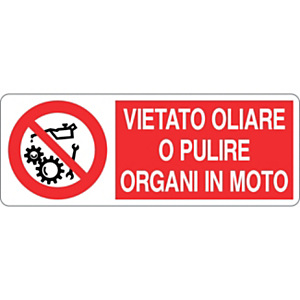 Cartello segnaletico Vietato oliare o pulire organi in moto, Alluminio, Non adesivo, 33,3 x 12,5 cm