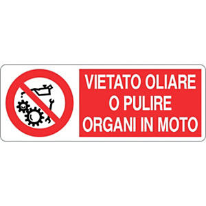 Cartello segnaletico Vietato oliare o pulire organi in moto, Alluminio, Non adesivo, 33,3 x 12,5 cm Cartello segnaletico Vietato oliare o pulire organi in moto, Alluminio, Non adesivo, 33,3 x 12,5 cm