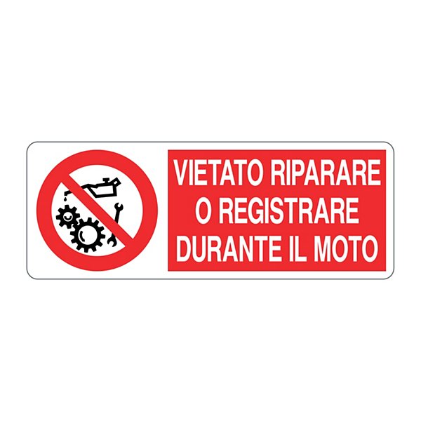 Cartello vietato riparare o registrare durante il moto in alluminio 333x125 mm - 6