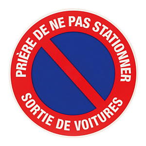Disque de signalisation d'interdiction de stationner sortie de voitures ø 30 cm Disque de signalisation d'interdiction de stationner sortie de voitures ø 30 cm