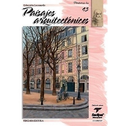 LEONARDO Cuaderno, Guía, técnicas del dibujo y de la pintura, Nº43, Paisajes Arquitectónicos