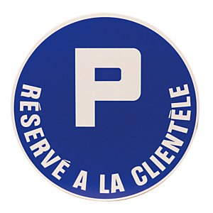 Panneau parking réservé à la clientèle diamètre 30 cm polystyrène antichoc