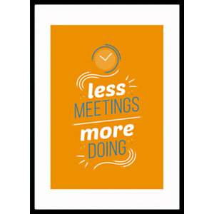 PAPERFLOW Cuadro motivacional "Less meetings more doing", 40 x 50 cm