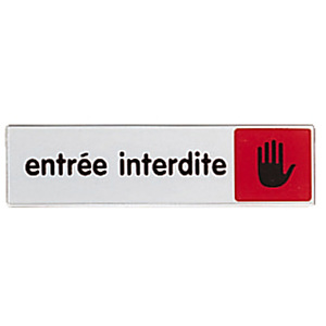 Plaquette de signalisation d'interdiction, entrée interdite 17 x 4 cm Plaquette de signalisation d'interdiction, entrée interdite 17 x 4 cm