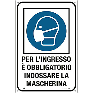 Segnaletica per emergenza Covid-19, Cartello "Per l'ingresso è obbligatorio indossare la mascherina", 120 x 180 mm Segnaletica per emergenza Covid-19, Cartello "Per l'ingresso è obbligatorio indossare la mascherina", 120 x 180 mm