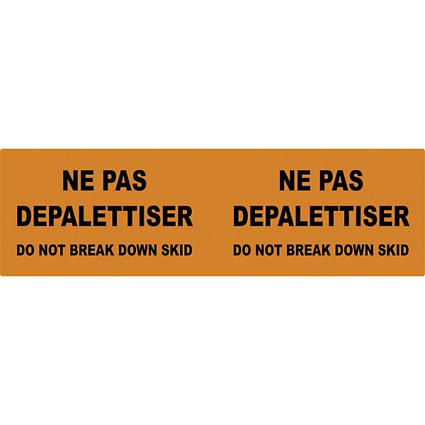 Étiquette d'expédition Ne pas dépalettiser Do not break down skid - 2